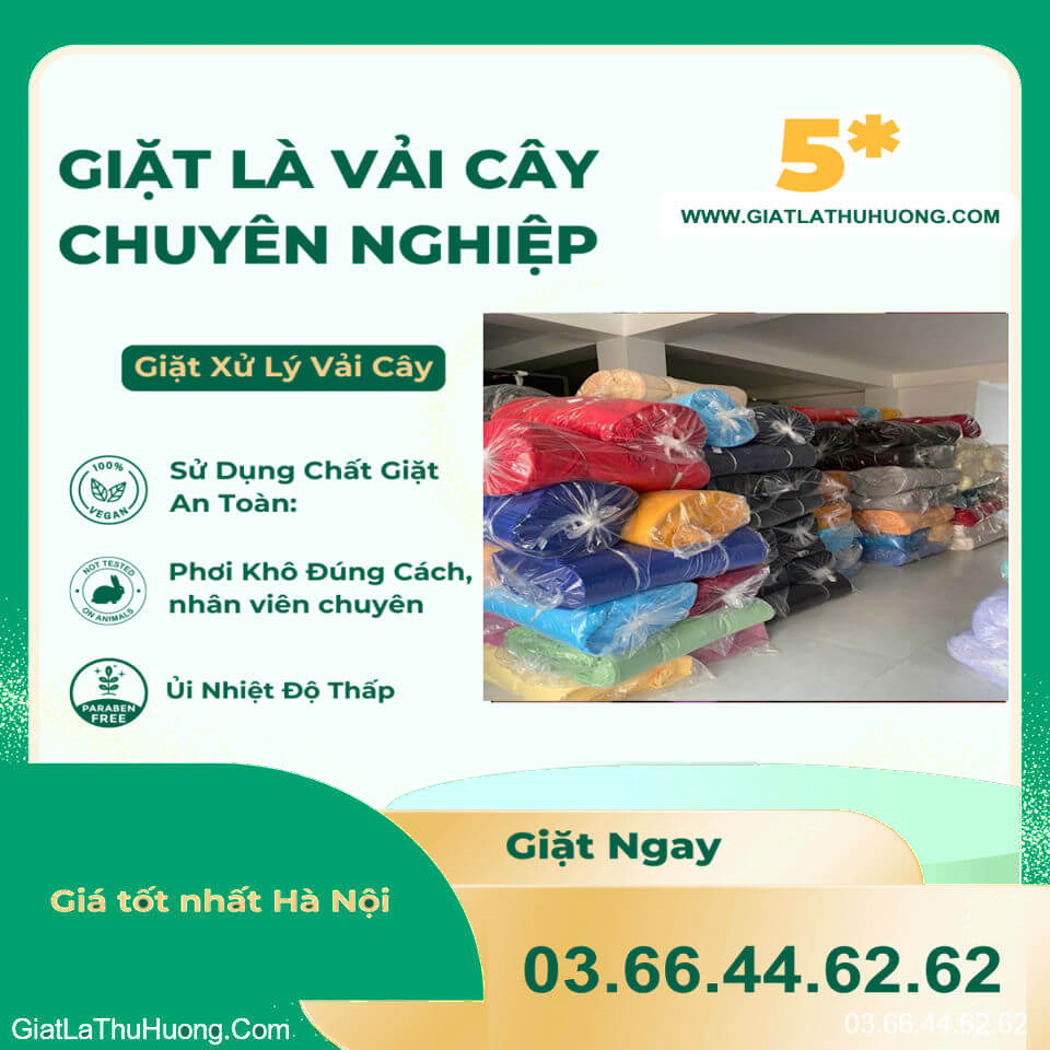 Dịch Vụ Giặt Vải Cây Chuyên Nghiệp Tại Hà Nội