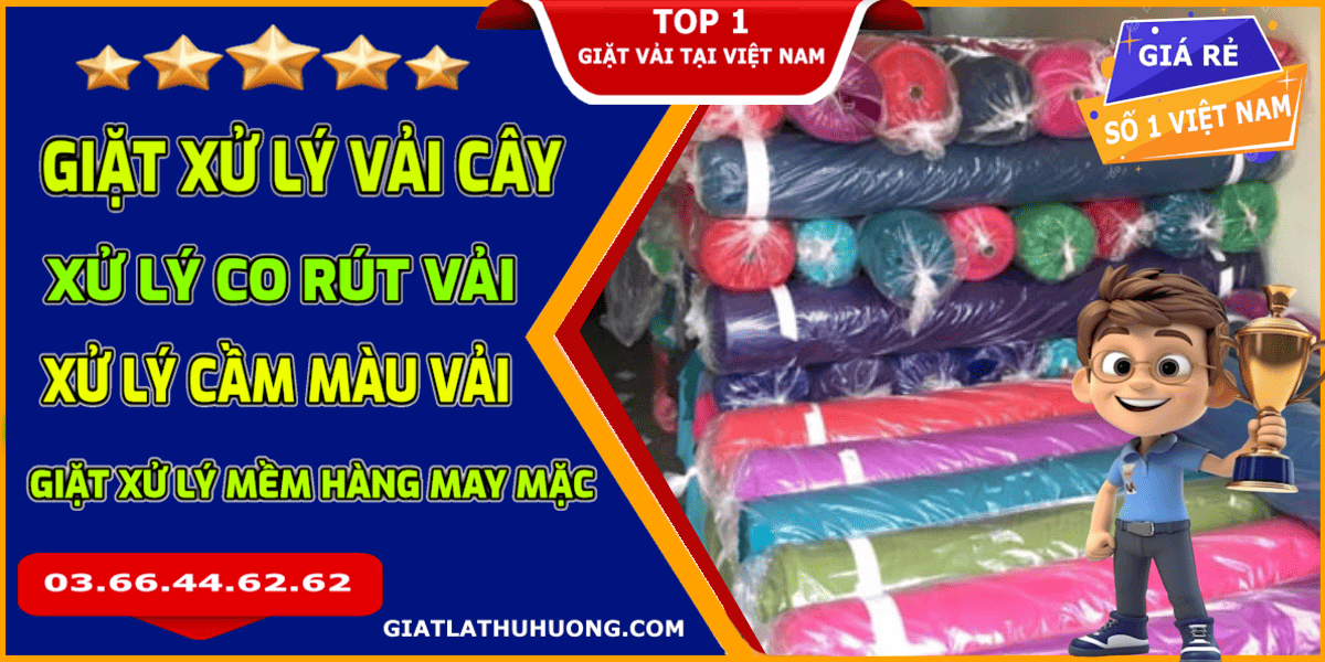 Dịch Vụ Giặt Vải Cây – Giải Pháp Hiệu Quả Cho Những Người Bận Rộn